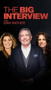 The Big Interview with Dan Rather Show poster